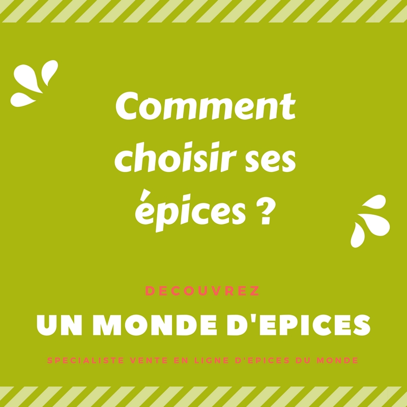 Comment choisir ses épices ?