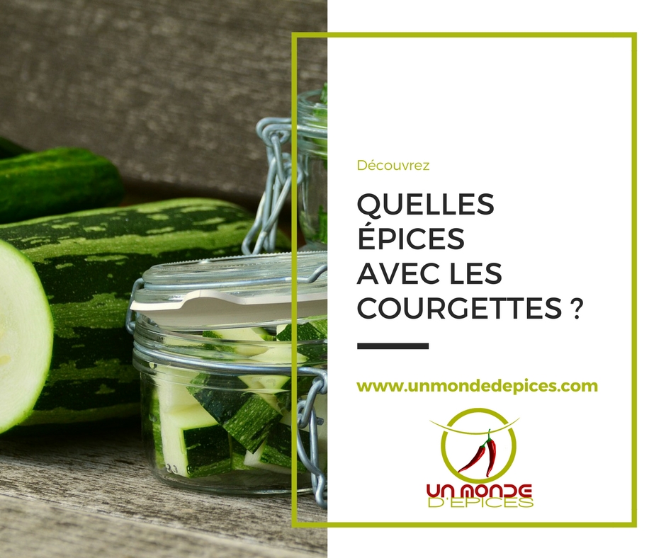 Quelles épices avec la courgette ?