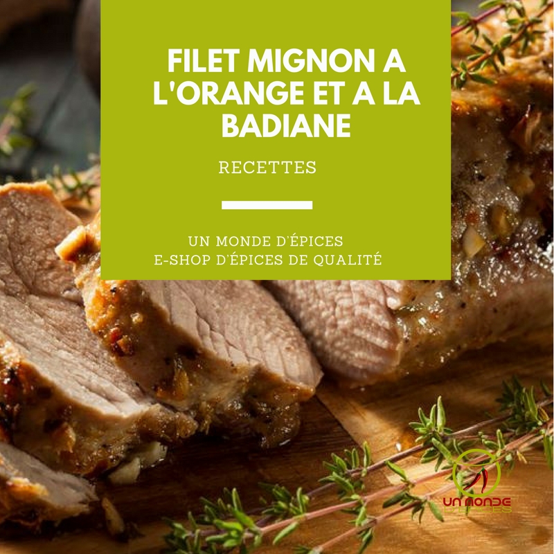 Filet mignon à la badiane et à l'orange