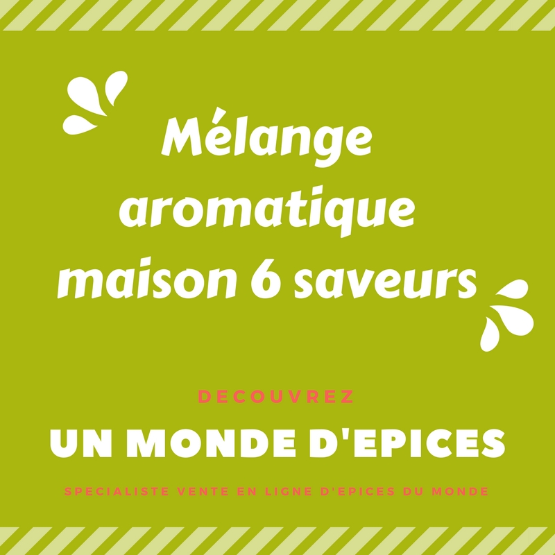 Recette de mélange aromatique 6 saveurs