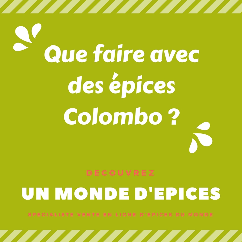 Que faire avec des épices Colombo ?