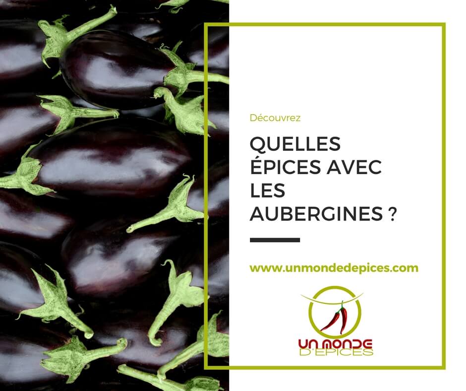 Quelles épices avec les aubergines ?