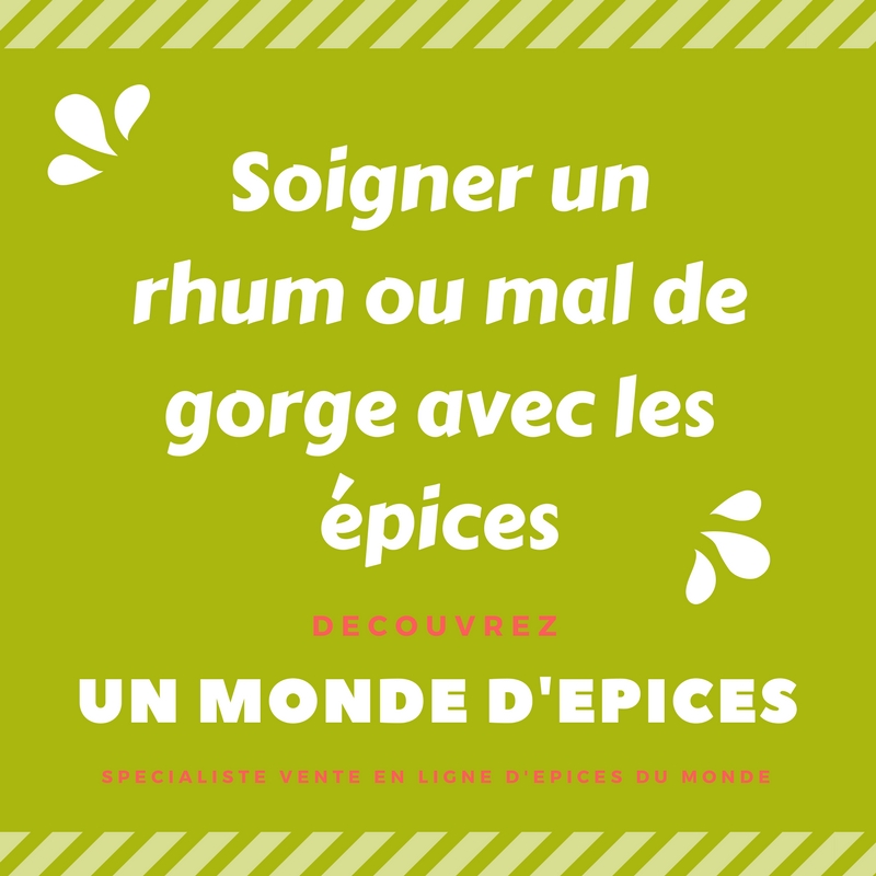 Quelles épices pour soigner un mal de gorge ?