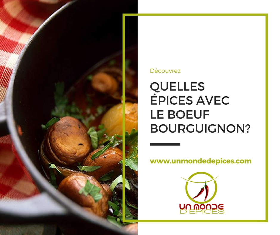 Quelles épices pour un boeuf bourguignon ?