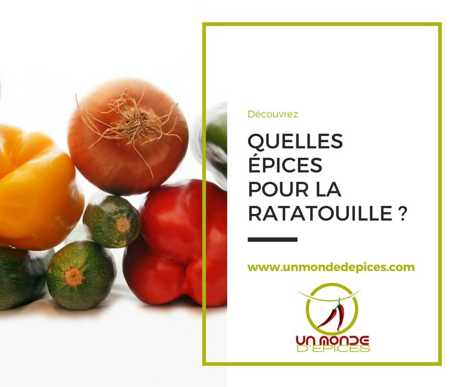 Quelles épices avec la ratatouille ?