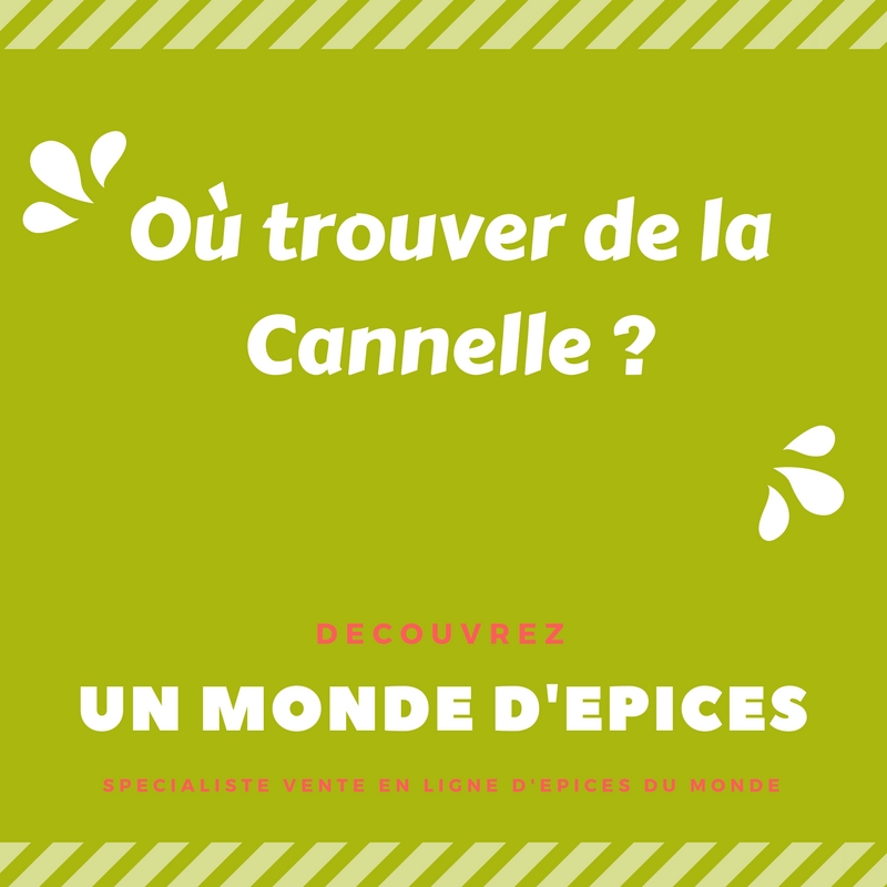 Ou trouver de la cannelle ?