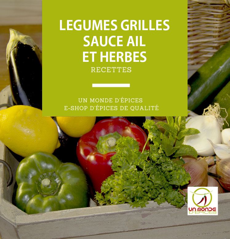 Légumes grillés sauce ail et herbes