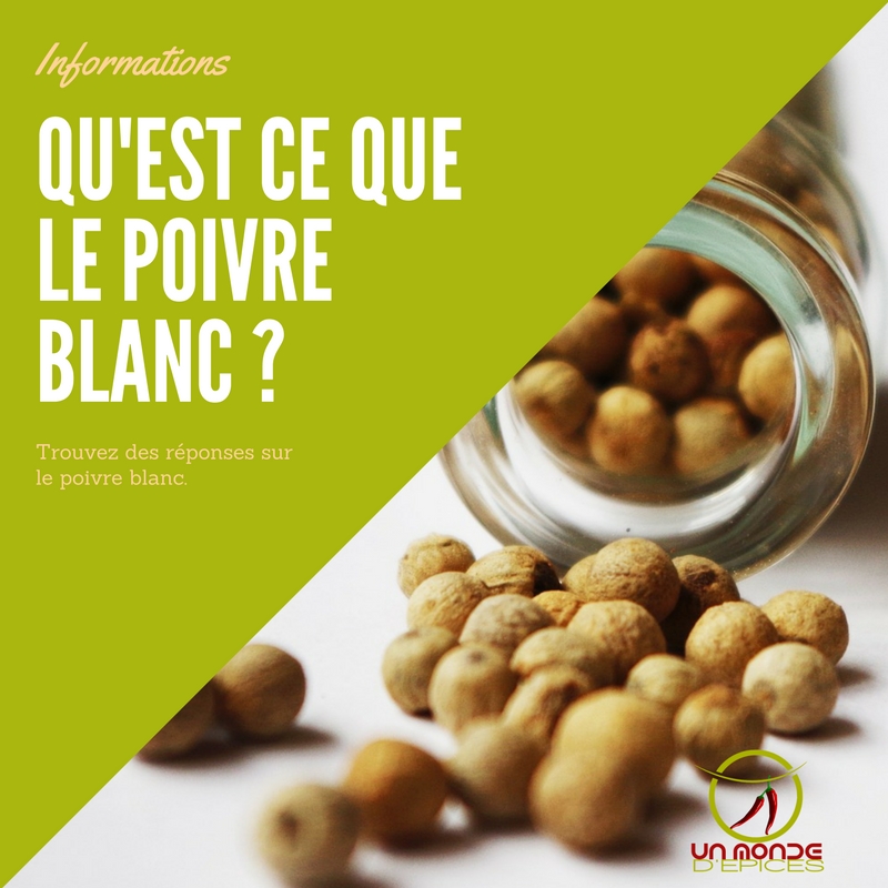 Qu'est ce que le poivre blanc ?